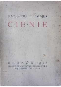 Cienie, 1916r.