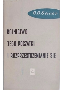Rolnictwo jego początki i rozprzestrzenianie się