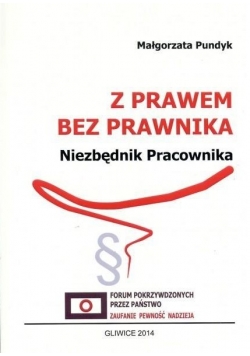 Z prawem bez prawnika. Niezbędnik pracownika