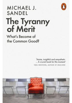 The Tyranny of Merit