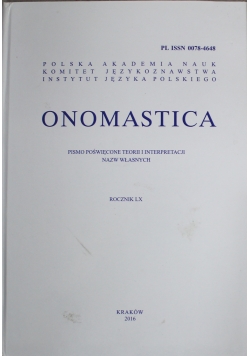 Onomastica pismo poświęcone teorii i interpretacji nazw własnych rocznik LVII