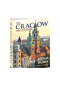 The Cracow Millennium. Tysiącletni Kraków