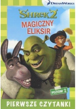 Pierwsze czytanki. Shrek2 Magiczny eliksir (poz.2)