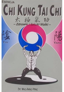 Esencja Chi Kung Tai Chi
