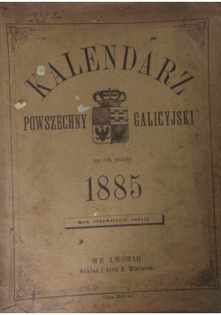 Kalendarz Powszechny Galicyjski, 1885r.
