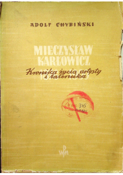 Mieczysław Karłowicz Kronika życia artysty i taternika 1949 r