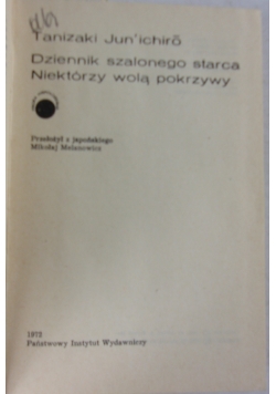 Dziennik szalonego starca Niektórzy wolą pokrzywy