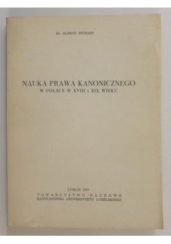 Nauka prawa kanonicznego w Polsce w XVIII i XIX wieku