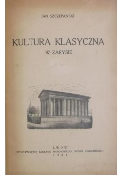 Kultura klasyczna w zarysie, 1931 r.