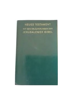 Neues testament mit den erlauterungen der jerusalemer bibel
