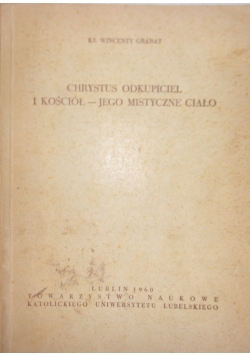 Chrystus odkupiciel i kościoł -jego mistyczne ciało
