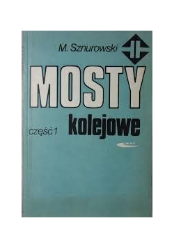 Mosty kolejowe ,cz.I