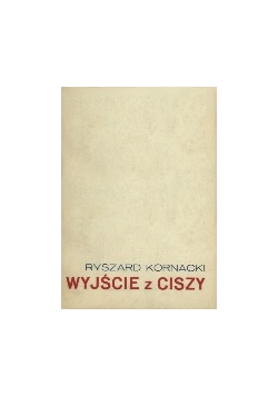 Wyjście z ciszy + autograf Kornackiego