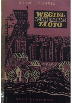 Węgiel nasze czarne złoto