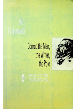 Conrad the Man the Writer the Pole