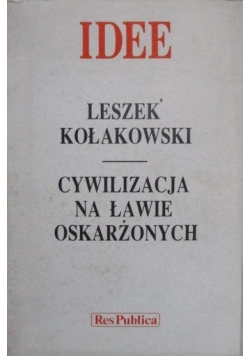 Idee. Cywilizacja na ławie oskarżonych