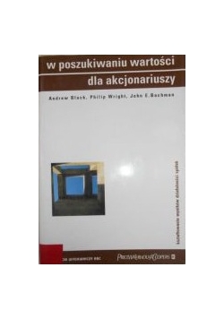 W poszukiwaniu wartości dla akcjonariuszy