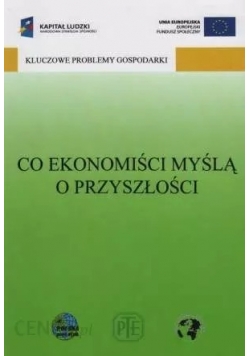 Co ekonomiści myślą o przyszlości