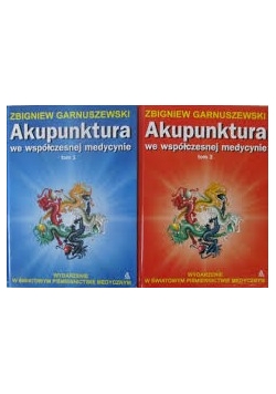 Akupunktura we współczesnej medycynie ,Tom I i II