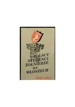 Polscy studenci żołnierze we Włoszech 1945-1947