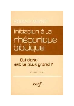 Initiation a la Rhetorique Biblique