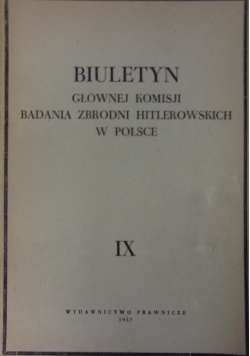 Biuletyn Głównej Komisji Badania Zbrodni Hitlerowskich w Polsce, Tom IX