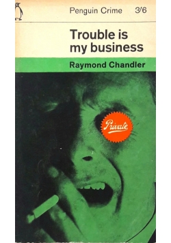 Trouble is my business