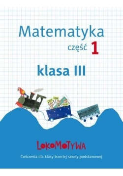 Lokomotywa 3 Matematyka cz.1 GWO