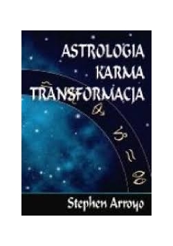 Astrologia, karma, transformacja