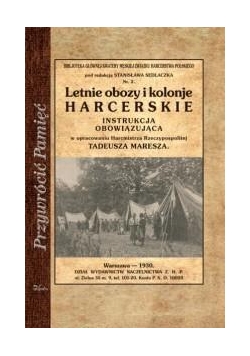 Przywrócić pamięć. Letnie obozy i kolonie...
