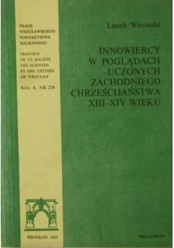 Innowiercy w poglądach uczonych zachodniego chrześcijaństwa XII-XIV wieku