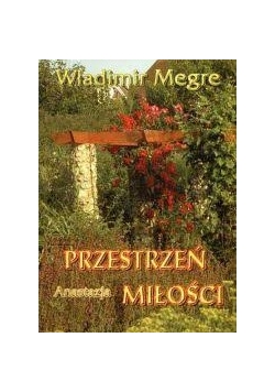 Przestrzeń miłości, księga III