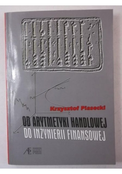 Od arytmetyki handlowej do inżynierii finansowej