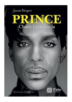 Prince. Chaos i rewolucja