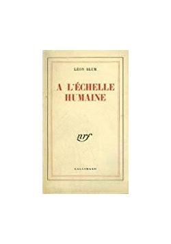 A L'Echelle Humaine, 1945 r.