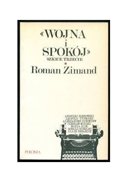Wojna i spokój, szkice trzecie