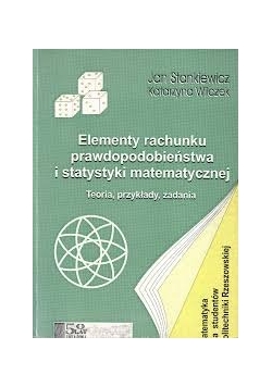Elementy rachunku prawdopodobieństwa i statystyki matematycznej