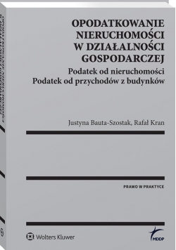 Opodatkowanie nieruchomości w działalności gospodarczej