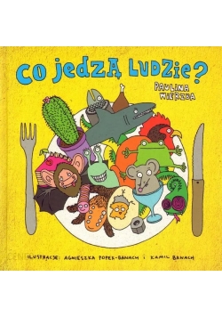 Co jedzą ludzie