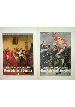 Konfederacja barska tom 1 i 2