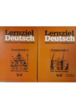 Lernziel Deutsch: Deutsch als Fremdsprache, Grundstufe 1 / Grundstufe 2