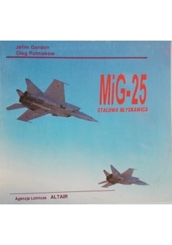 MiG-25 stalowa błyskawica