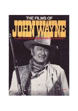 The Films Of John Wayne