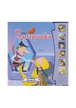 Roszpunka Baśniowe opowieści