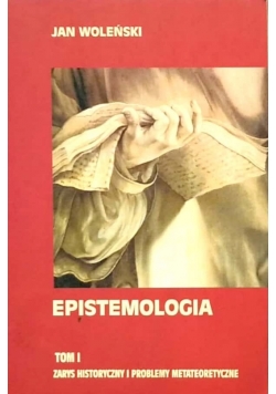 Epistemologia ,Tom I