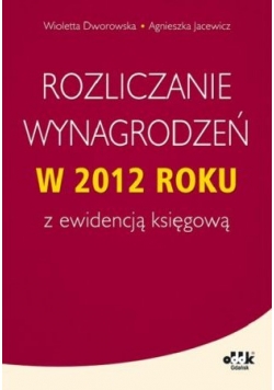 Rozliczanie wynagrodzeń w 2012 roku