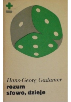 Gadamer rozum,słowo,dzieje