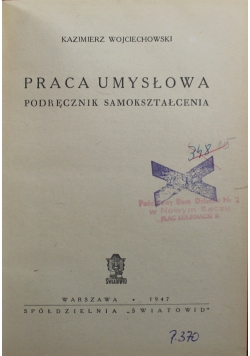 Praca umysłowa Podręcznik samokształcenia 1947 r.