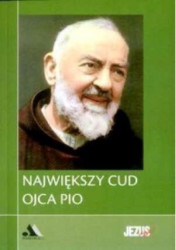 Największy cud Ojca Pio. Biblioteka Jezus żyje!