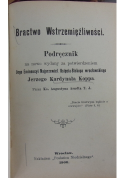 Bractwo Wstrzemięźliwości, 1900 r.